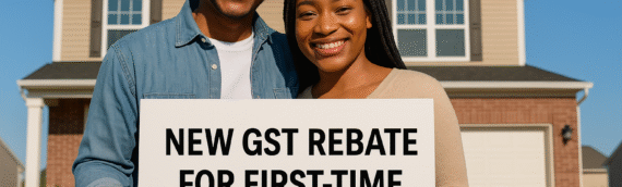 A Homeowner’s Guide to the New GST Rebate for First-Time Buyers in Ontario
