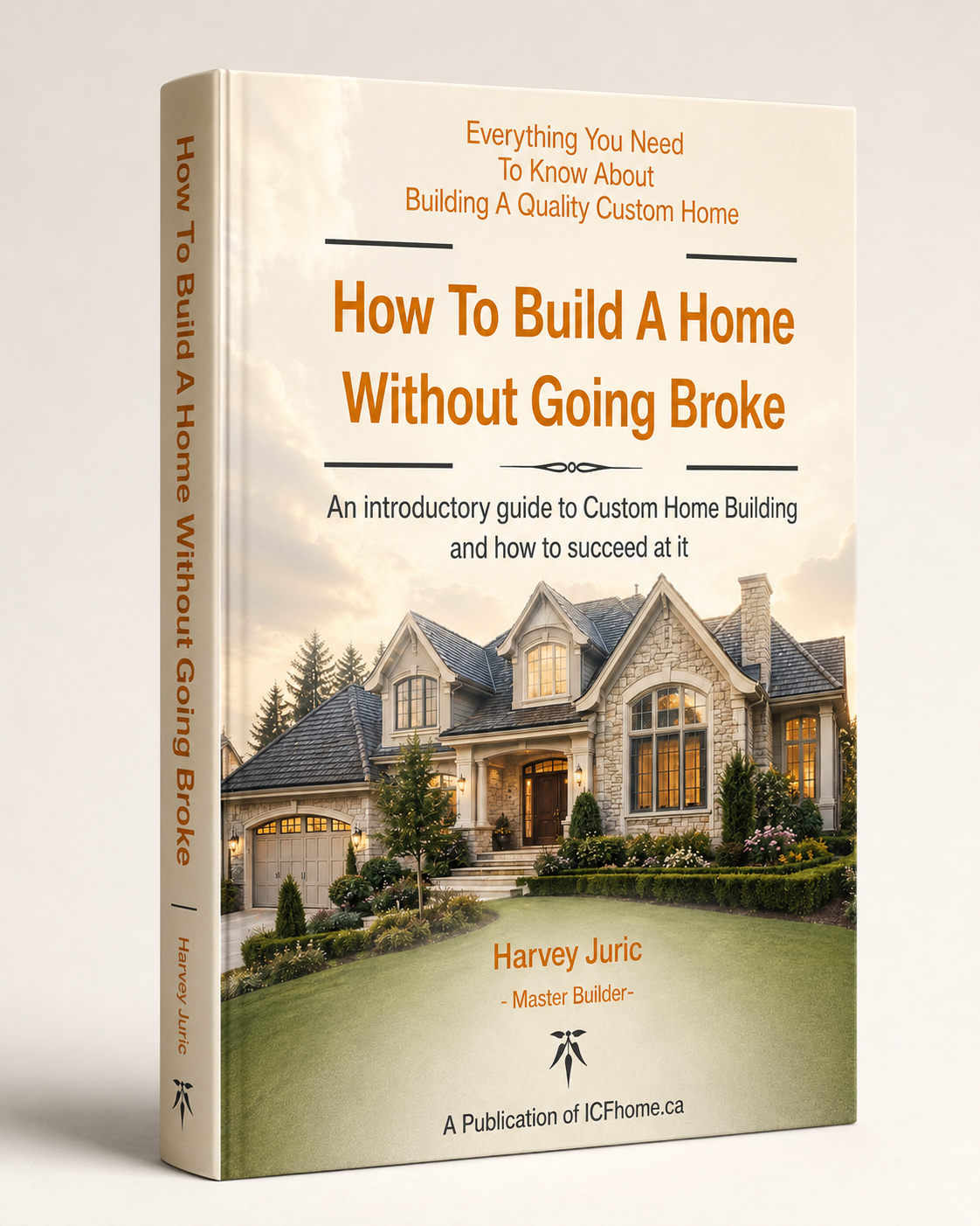 How to Build a Home Without Going Broke - free book by Harvey Juric